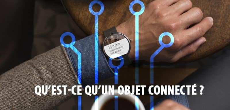 Définition Qu est ce qu un objet connecté Guide IoT